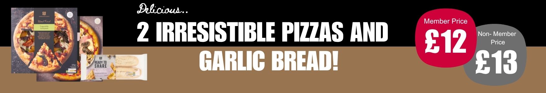 2 IRR PIZZAS AND A GARLIC BREAD.jpg
